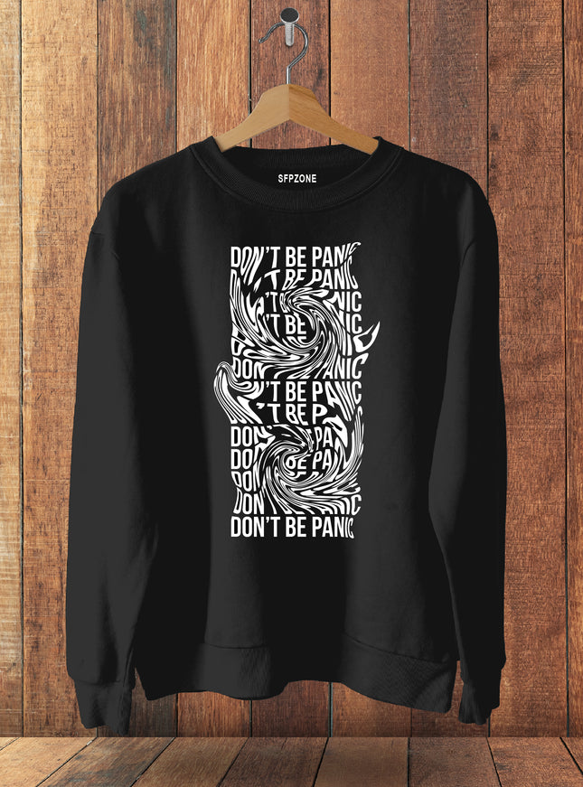 Don't Be Panic Cotton Sweatshirts #113
