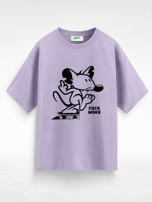 Fuck Work Oversized T-Shirt #109