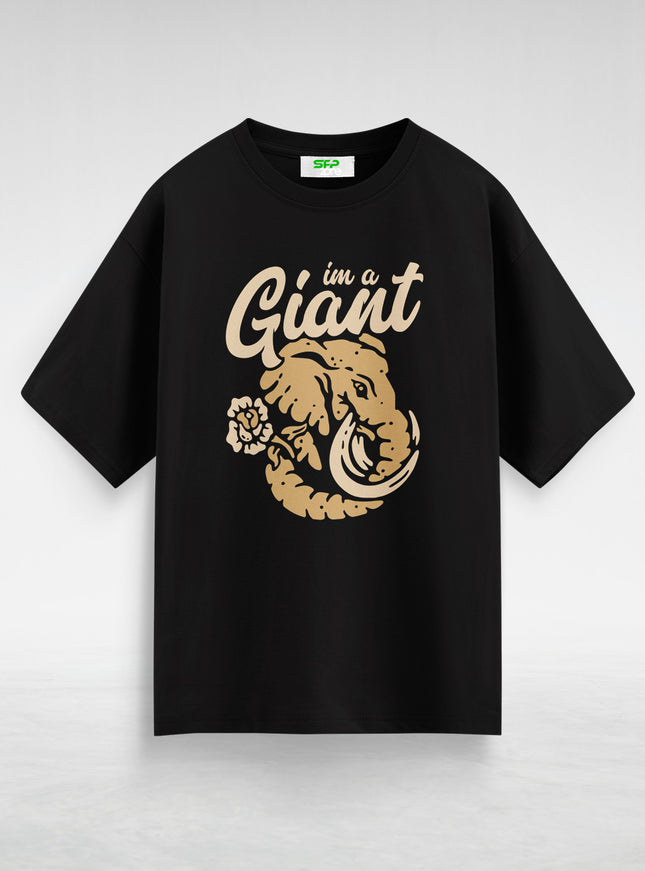 I am a Giant Oversized T-Shirt #105