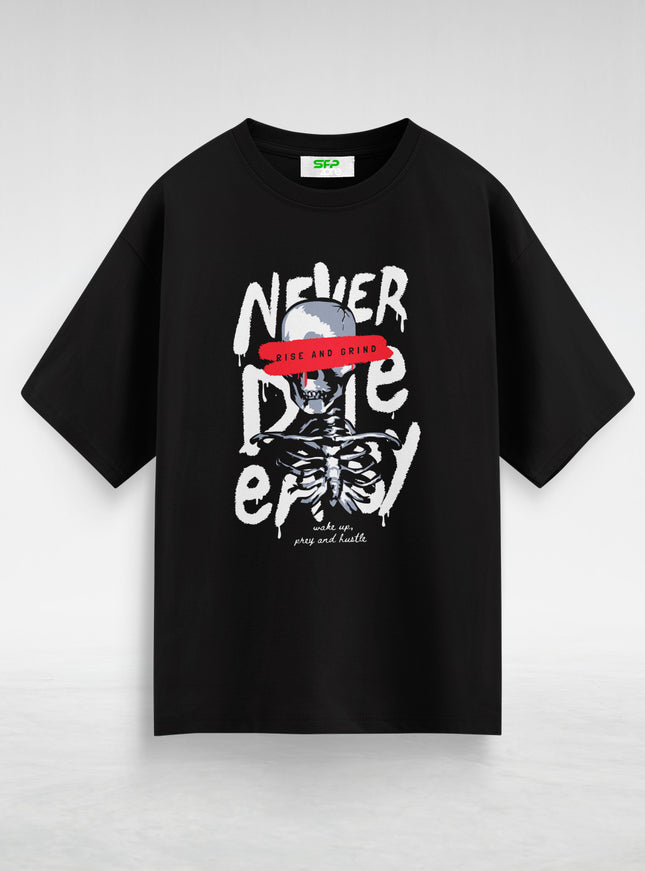 Never Die Easy Oversized T-Shirt #104