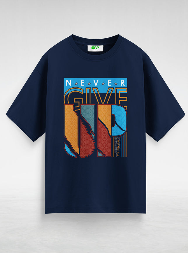 Never Give Up Oversized T-Shirt #120
