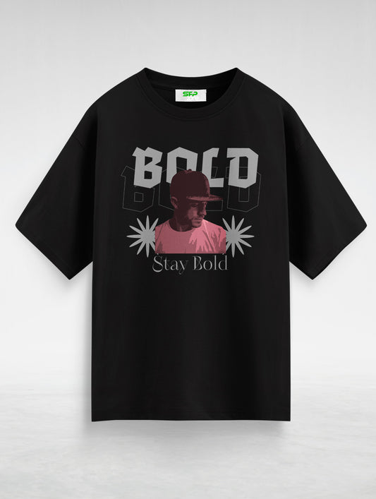 Stay Bold Oversized T-Shirt #103